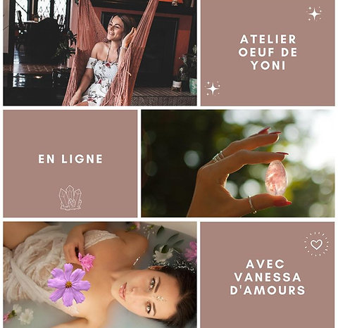 Atelier œuf de Yoni -Vanessa d'amours - Soeur Fléchée