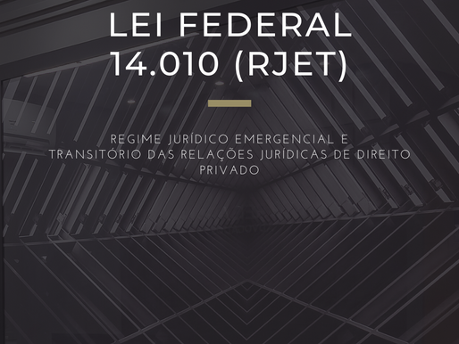 Regime Jurídico Emergencial e Transitório das Relações Jurídicas de Direito Privado