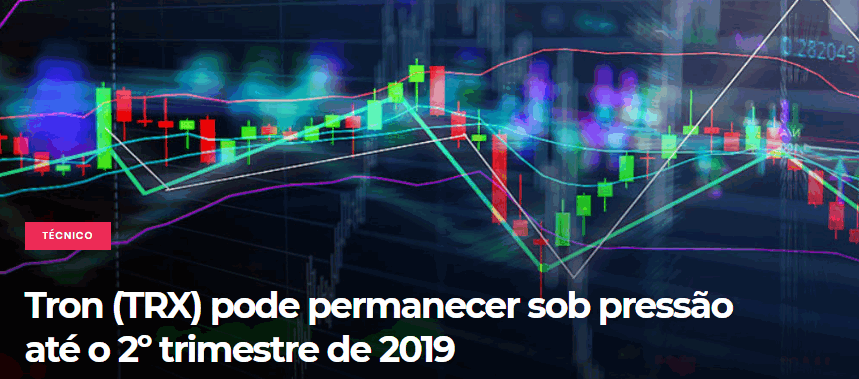 Tron (TRX) pode permanecer sob pressão até o 2º trimestre de 2019