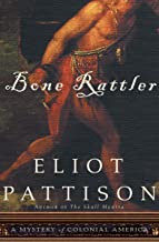 Bone Rattler – The Bone Rattler Series Book #1