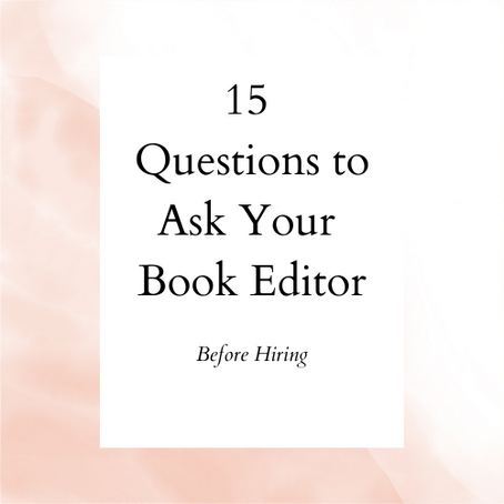 15 Questions to Ask Your Book Editor Before Hiring
