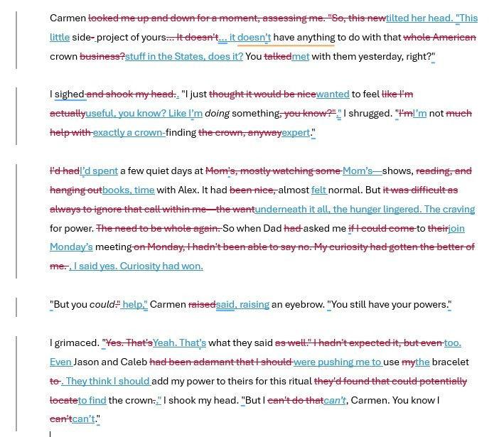 A marked-up manuscript page showing tracked edits in a word processing document. The original text includes strike-throughs and red text, while revisions appear in blue, such as rewritten dialogue, grammar corrections, and restructuring for clarity. The scene involves a conversation between characters Carmen and Nikki discussing a mysterious crown and the narrator's powers.