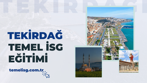 Tekirdağ Temel İSG Eğitimi