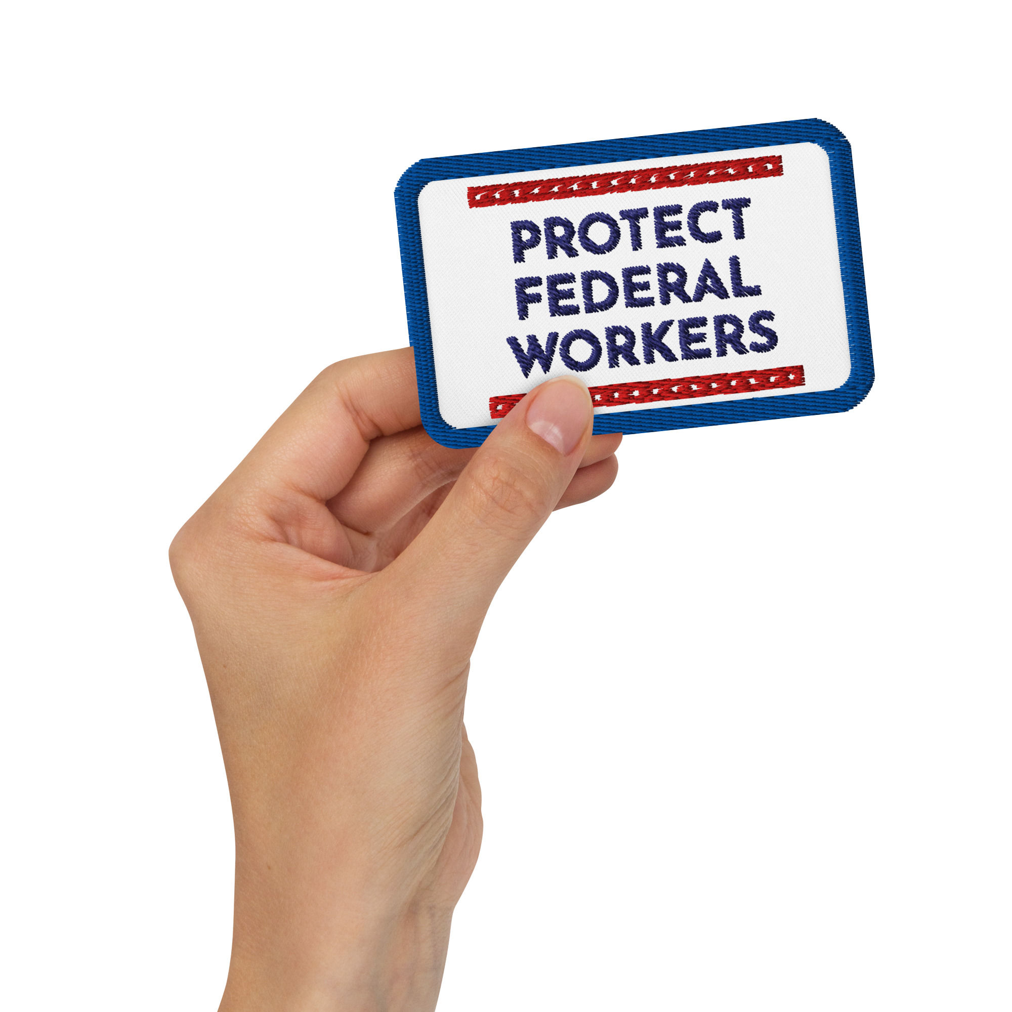 Protect Federal Workers Embroidered Patch
