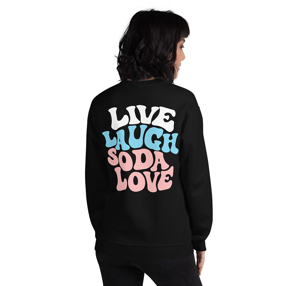 Thumbnail: "LIVE LAUGH SODALOVE" Crew Neck Sweatshirt