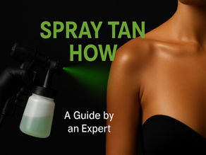 Spray Tan How Guide: Expert Tips for a Flawless Glow 2026