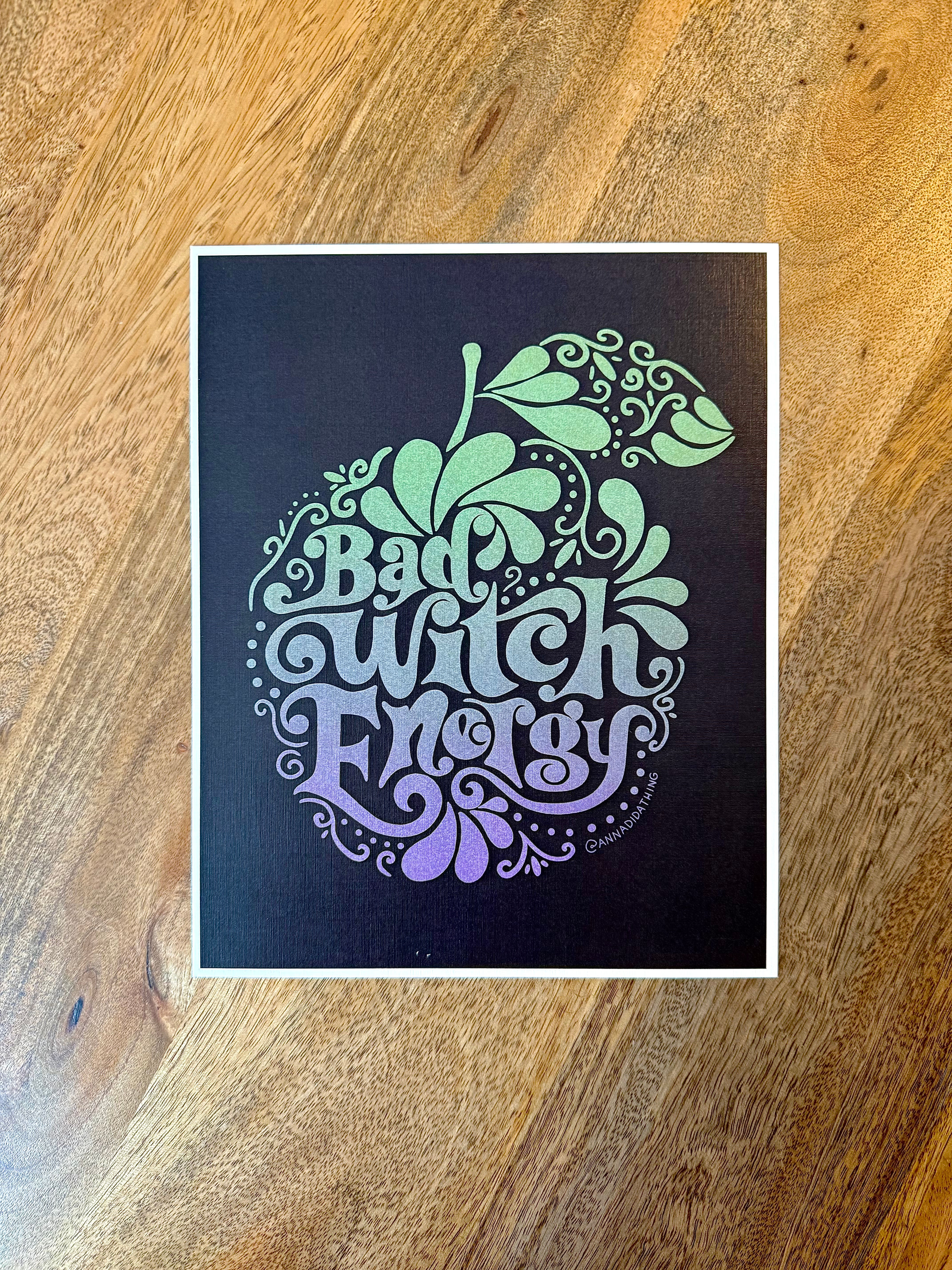 Bad Witch Energy 8x10 Print