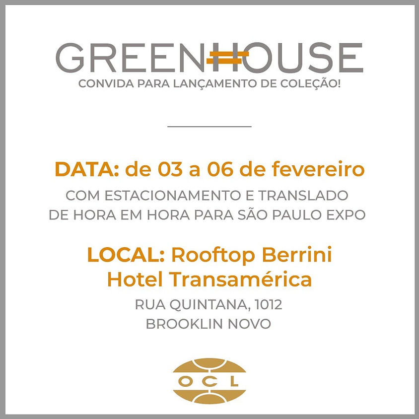 LANÇAMENTO DE COLEÇÃO GREEN HOUSE