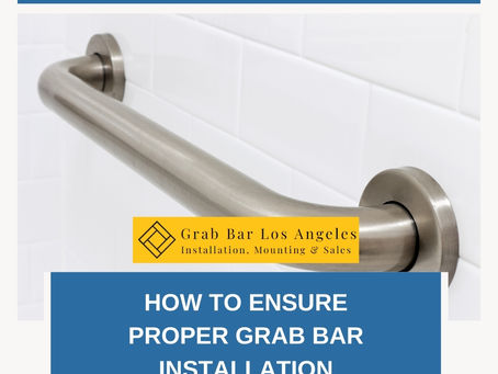 How to ensure proper grab bar installation