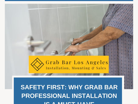 Safety First: Why Grab Bar Professional Installation is a Must-Have