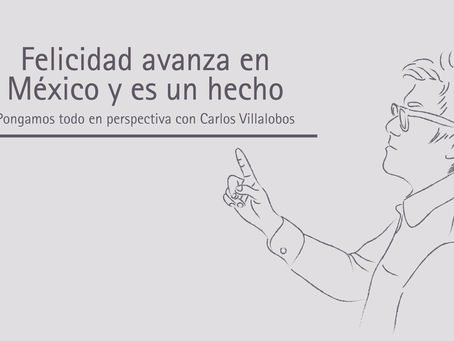 Felicidad avanza en México y es un hecho