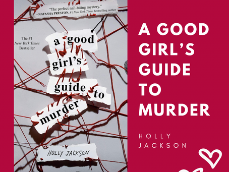 A Good Girl's Guide to Murder - Opinion and Review