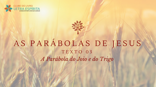 A Parábola do Joio e do Trigo
