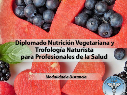 Diplomado en Nutrición Naturista Vegetariana para profesionales 🍃🍎
