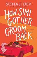 Book cover for How Simi Got Her Groom Back by Sonali Dev