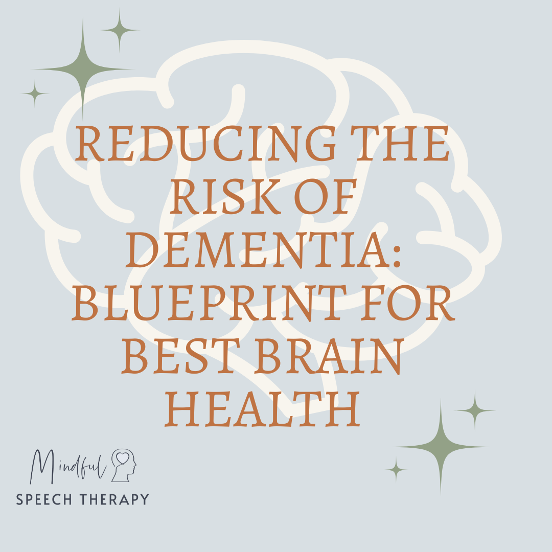 Reducing the Risk of Dementia: The Blueprint for BEST Brain Health