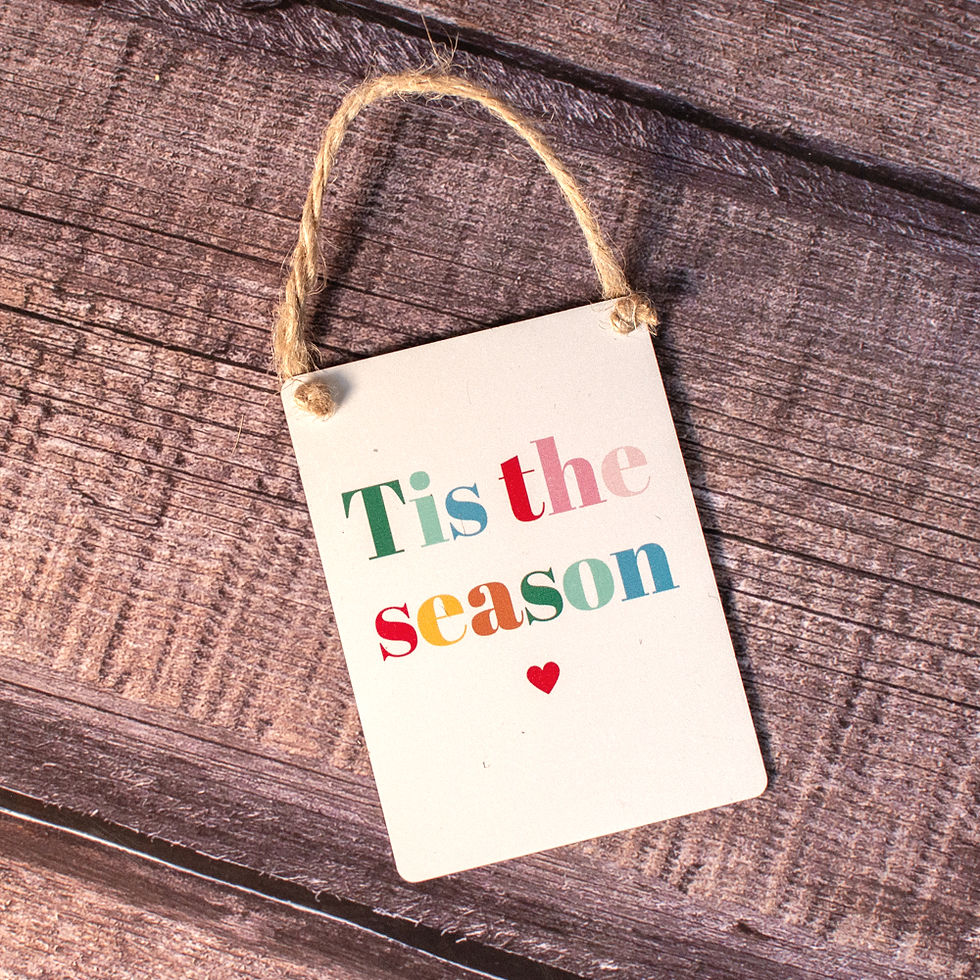 Tis The Season - Mini Metal Sign