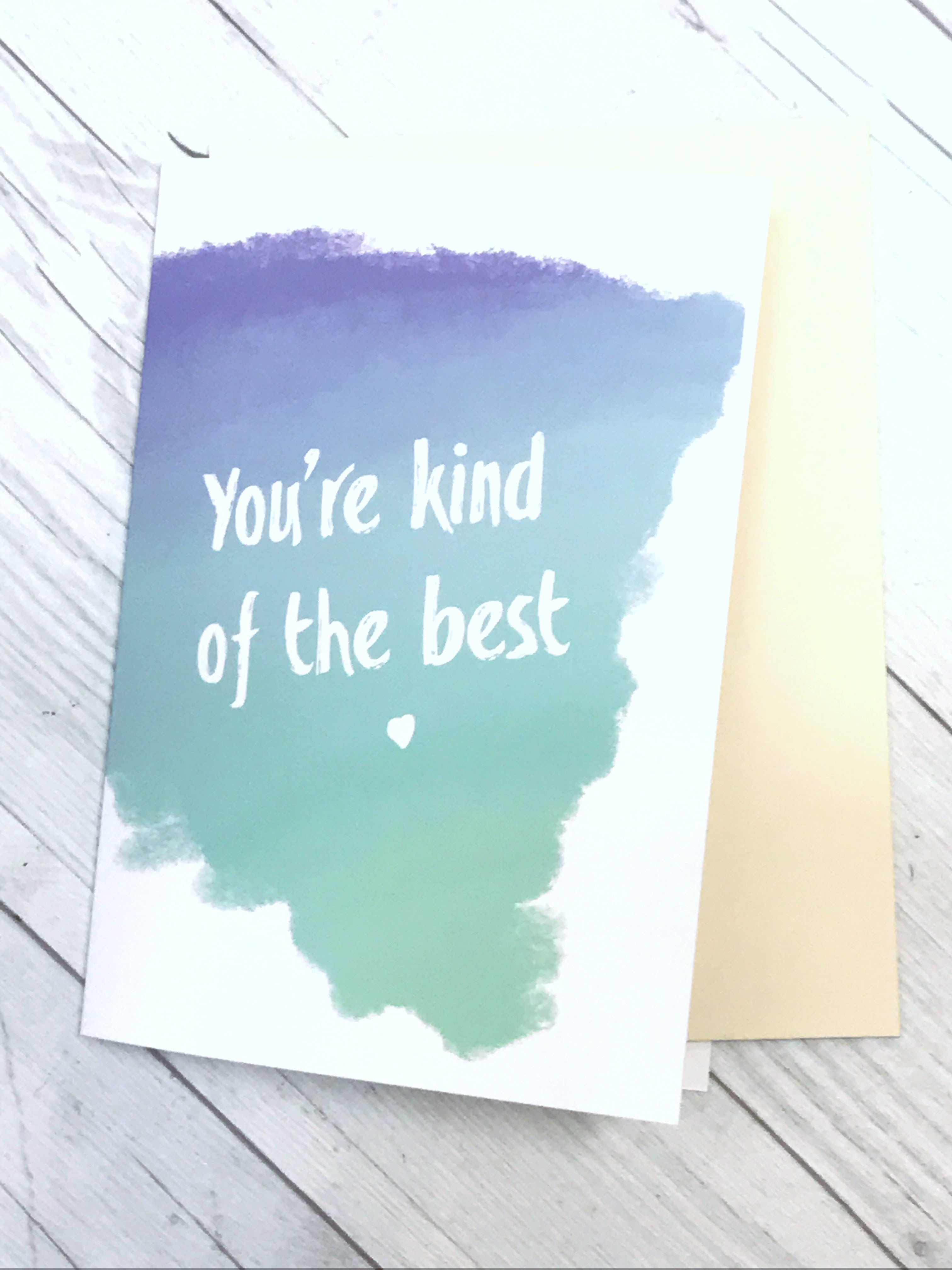 Kind of the Best // Greeting Card for Friend // Appreciation Card // Anytime Car