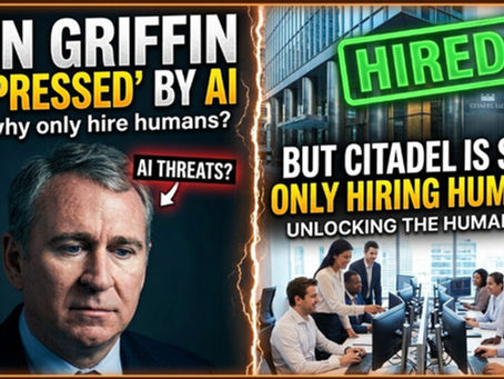 Why Ken Griffin is "Depressed" by AI, But Citadel is Still Only Hiring Humans for Automated Trading System Development