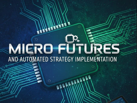 The Architecture of Alpha: A Comprehensive Guide to Micro Futures and Automated Strategy Implementation