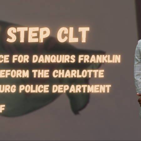 Next Step CLT: The Justice for Danquirs Franklin Plan (#PlanJ4DF) to Reform CMPD
