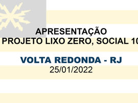 Município de Volta Redonda recebe apresentação do Projeto Lixo Zero, Social 10