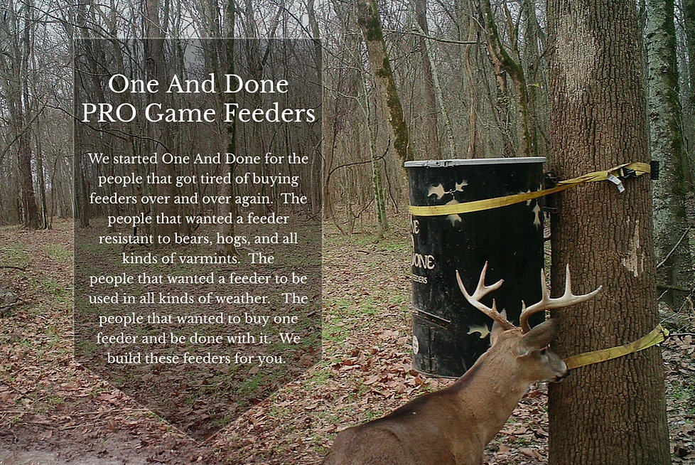 One And Done PRO Deer Feeders Hunting Products