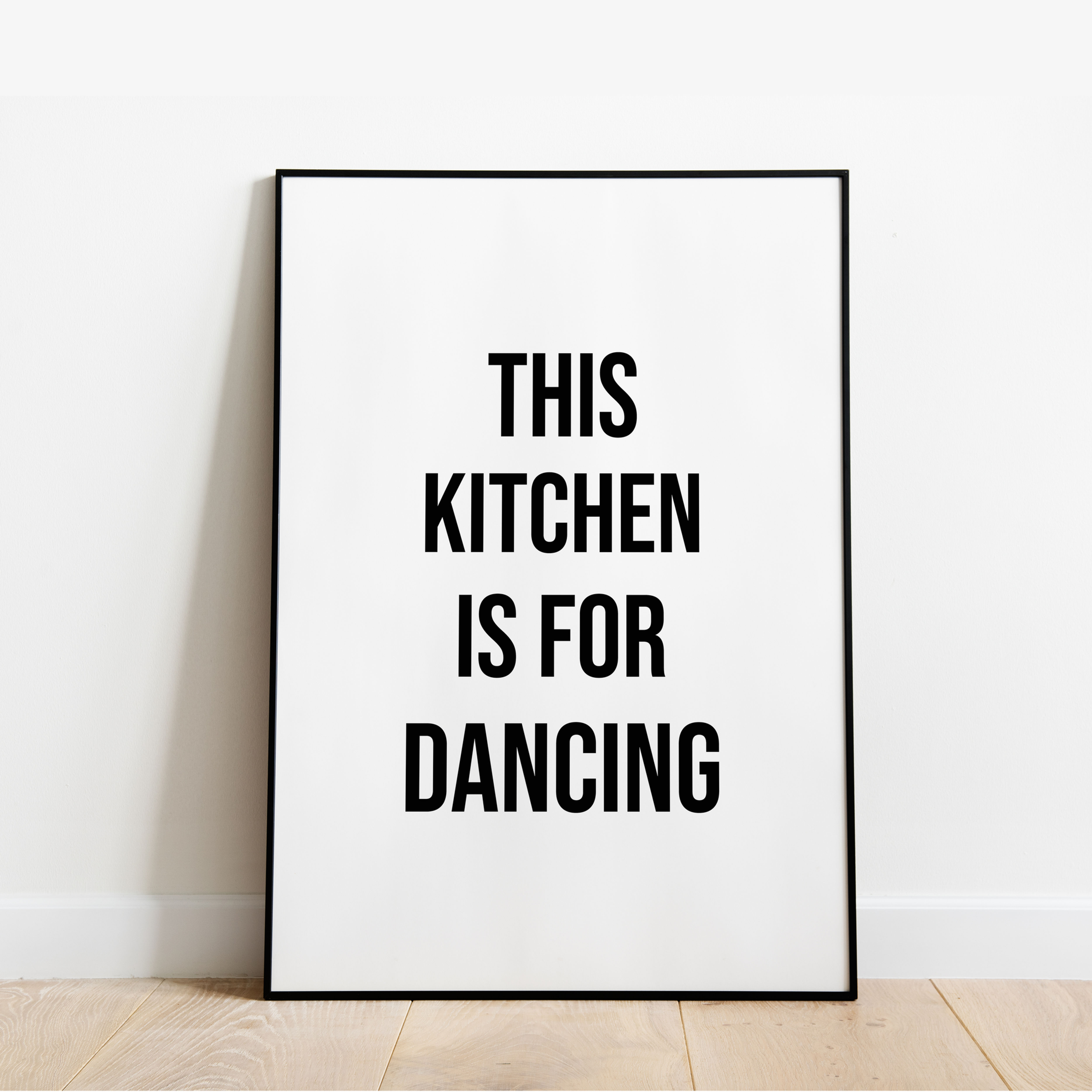 Kitchen is for Dancing Wall Print