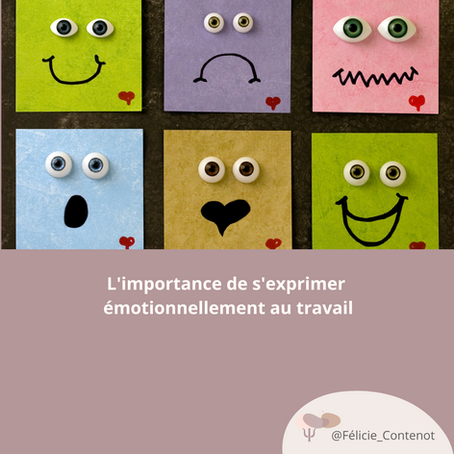 L'importance de s'exprimer émotionnellement au travail