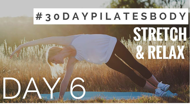 30-Day Pilates Body Challenge: Day 6 (stretch & relax!)
