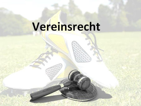 Vereinsrecht - immer wieder spannend