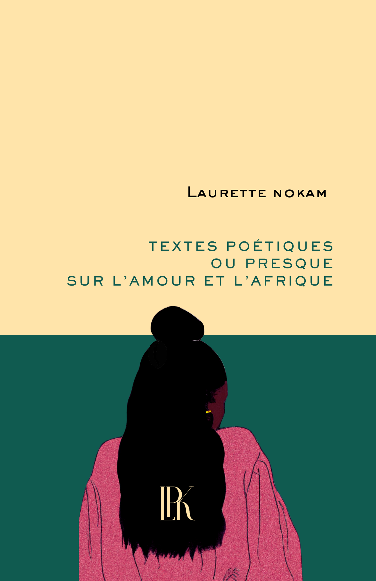 Textes poétiques ou presque sur l’Amour et l’Afrique
