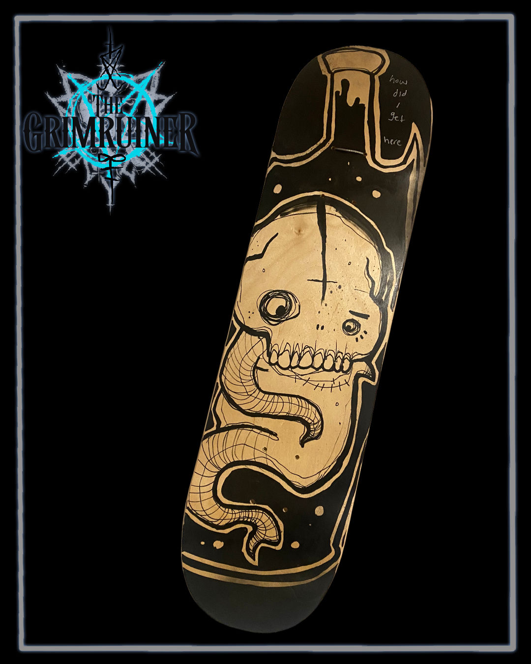 How did i get here - Skate Deck