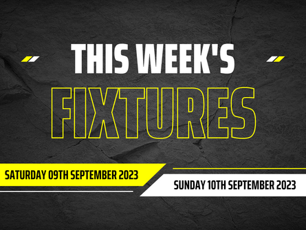 This Week's Fixtures: 09-10 September 2023
