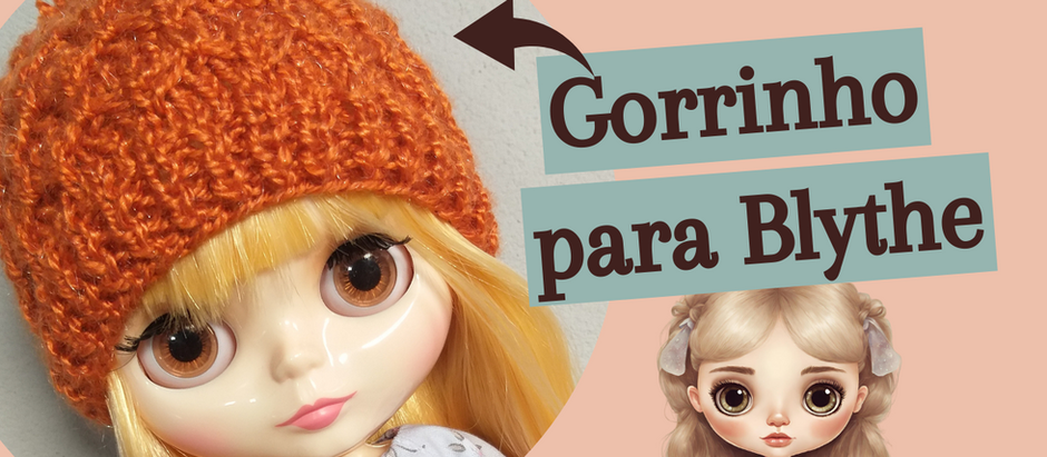 D.I.Y.: Gorrinho de tricô para bonecas Blythe
