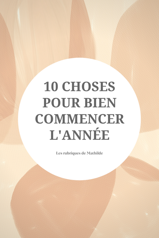 10 Choses à faire pour bien commencer la nouvelle année 
