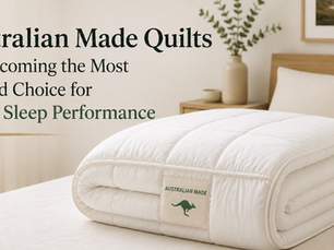 Why Australian Made Quilts Are Becoming the Most Trusted Choice for Better Sleep Performance