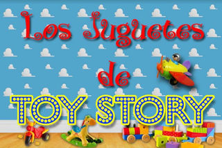 Los Juguetes de Toy Story