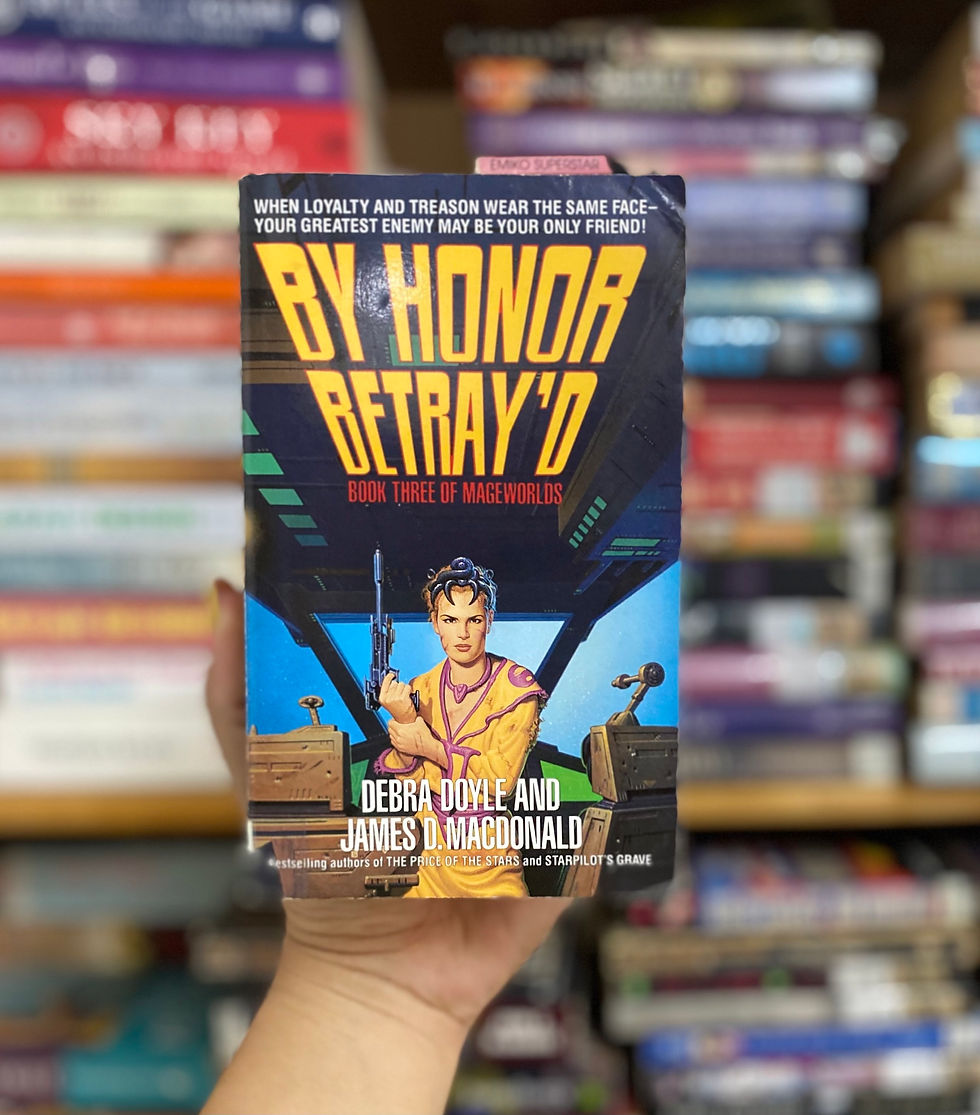 By Honor Betray'd (Mageworlds)