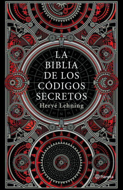 La biblia de los códigos secretos. Hervé Lehning