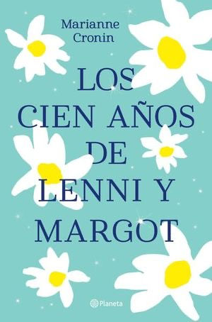 Los cien años de Lenni y Margot. Marianne Cronin