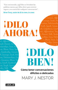 ¡Dilo ahora! ¡Dilo bien!.Nestor, Mary J.