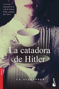 La catadora de Hitler. V. S. Alexander