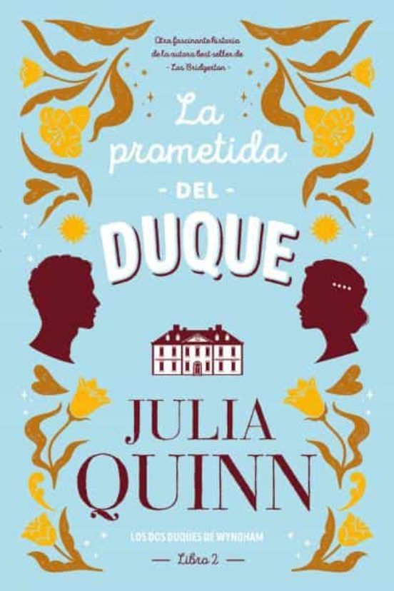 LA PROMETIDA DEL DUQUE. JULIA QUINN