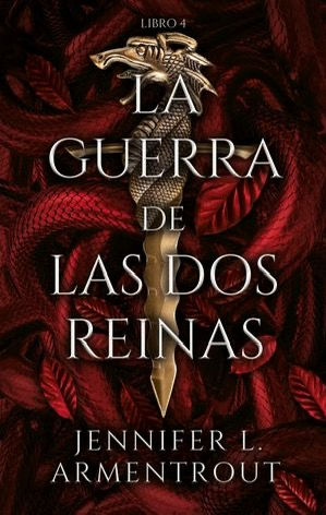 La Guerra De Las Dos Reinas / Sangre Y Cenizas / Libro 4 Armentrout, Jennifer L.