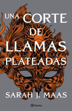 Una corte de llamas plateadas #5. Sarah J. Maas