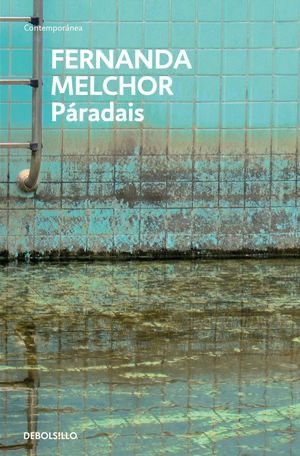 Páradais. Fernanda Melchor