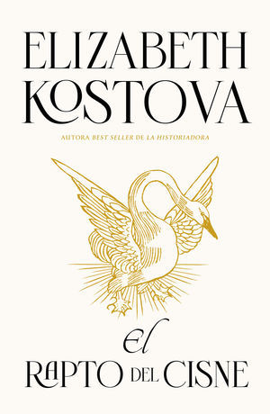 El Rapto Del Cisne Kostova, Elizabeth