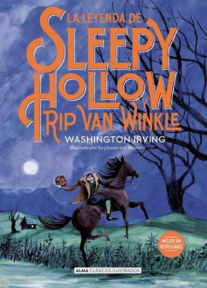 La Leyenda De Sleepy Hollow Y Rip Van Winkle / Pd. Washington Irving
