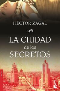 La ciudad de los secretos. Héctor Zagal